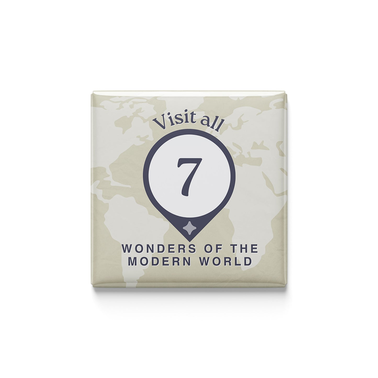 Visit All 7 Wonders of the Modern World Magnet